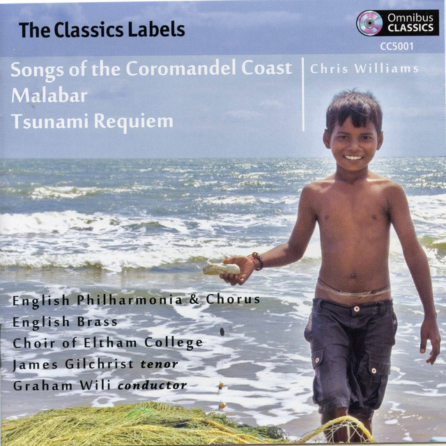 Chris Williams: Songs of the Coromandel Coast, Malabar & Tsunami Requiem (Live) cover art