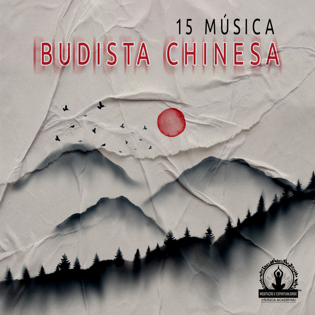 15 Música Budista Chinesa: Templo Antigo, Energia Positiva, Mantra de Cura cover art