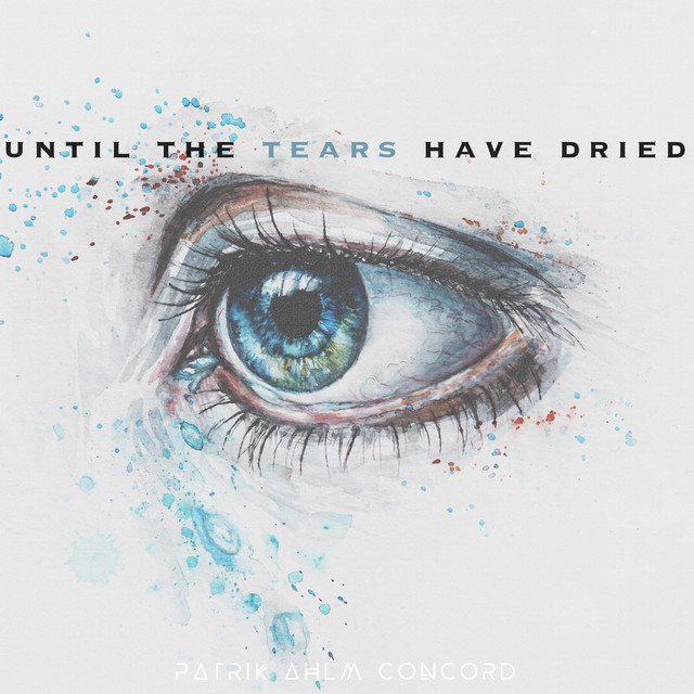 Until The Tears Have Dried