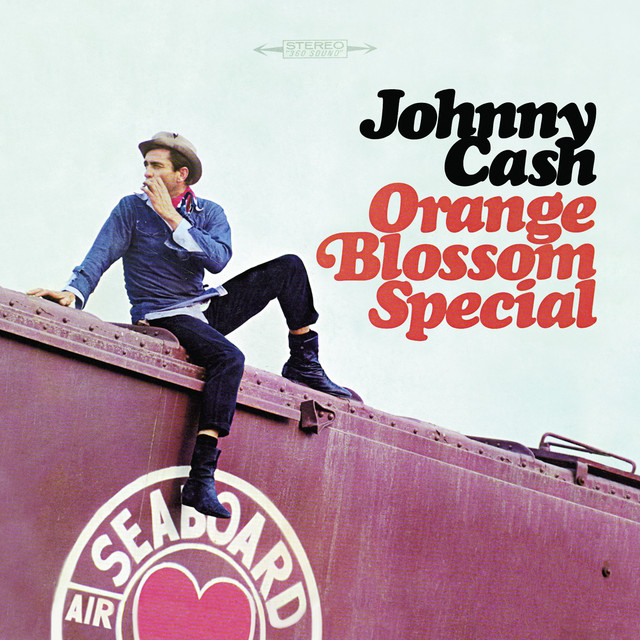 Orange Blossom Special - Album by Johnny Cash | Spotify