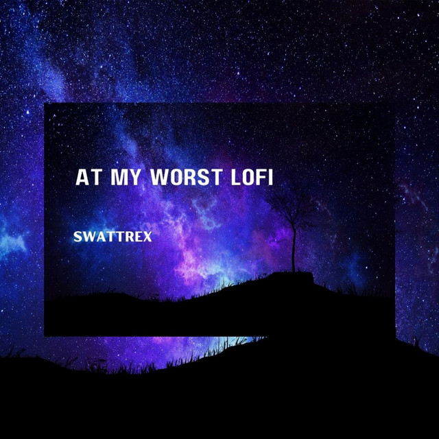 At My Worst (Lofi Version)
