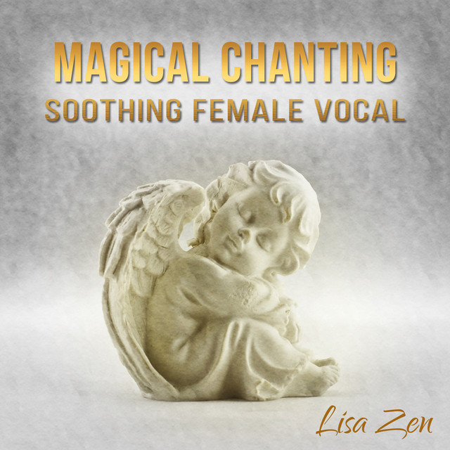 Magical Chanting: Soothing Female Vocal - Mystic Moments, Celestial Relaxation Experience, Spiritual Music for Meditation cover art
