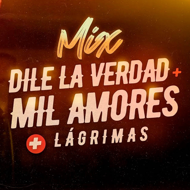 Dile la Verdad / Mil Amores / Solo Lágrimas - En Vivo