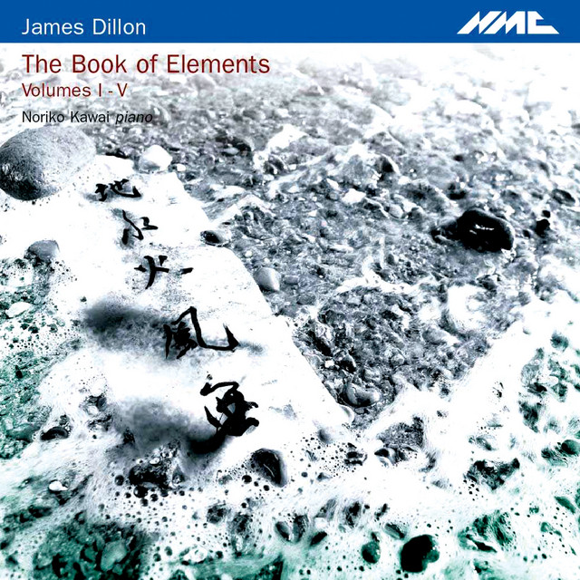 James Dillon: The Book of Elements, Vols. 1-4