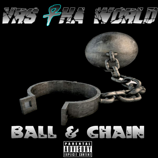 Ball & Chain - Single by Vrs tha World | Spotify