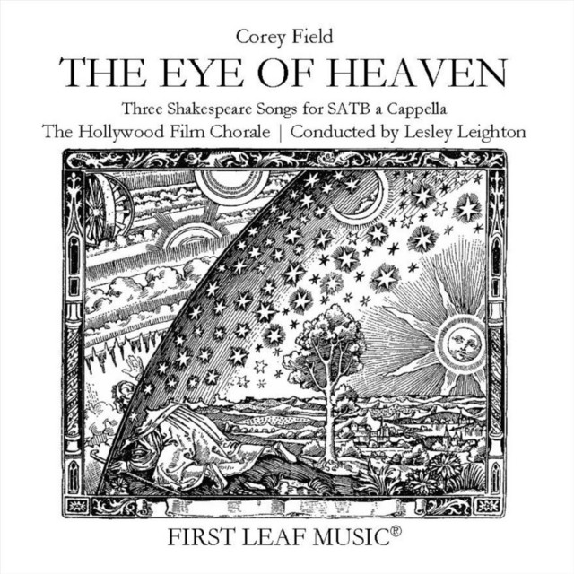 The Eye of Heaven: Three Shakespeare Songs for Chorus a Cappella