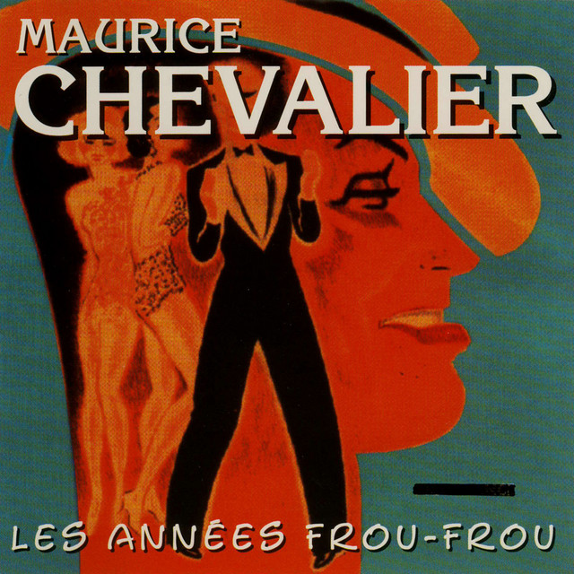 Les Années Frou-Frou: Maurice Chevalier cover art