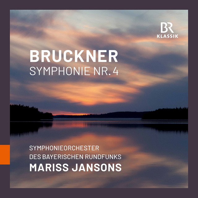 Bruckner: Symphony No. 4 in E-Flat Major, WAB 104 "Romantic" (1878 Version) [Live]