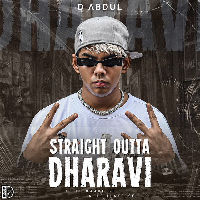 STRAIGHT OUTTA DHARAVI - Single by D Abdul | Spotify