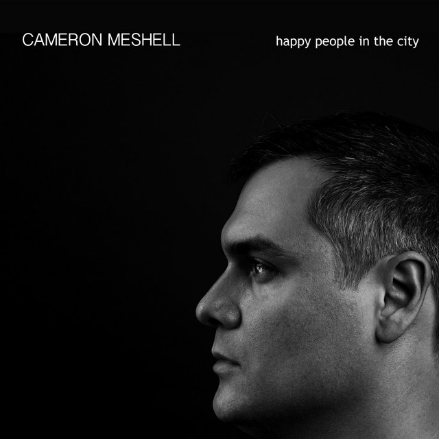 Happy People in the City - EP by Cameron Meshell | Spotify