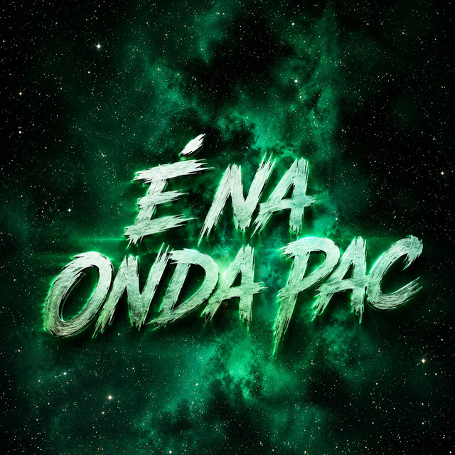 É NA ONDA PAC