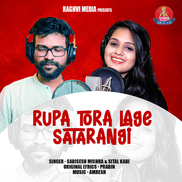Rupa Tora Lage Satarangi - Single by Sabisesh Mishra | Spotify