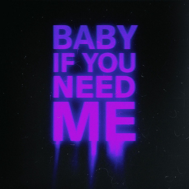 Baby If You Need Me - Single by LEXAVO | Spotify