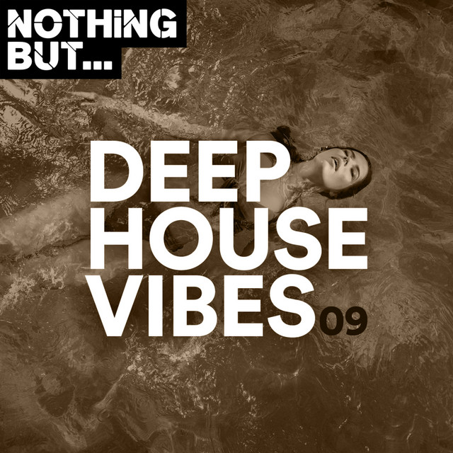 Nothing But... Deep House Vibes, Vol. 09 cover art