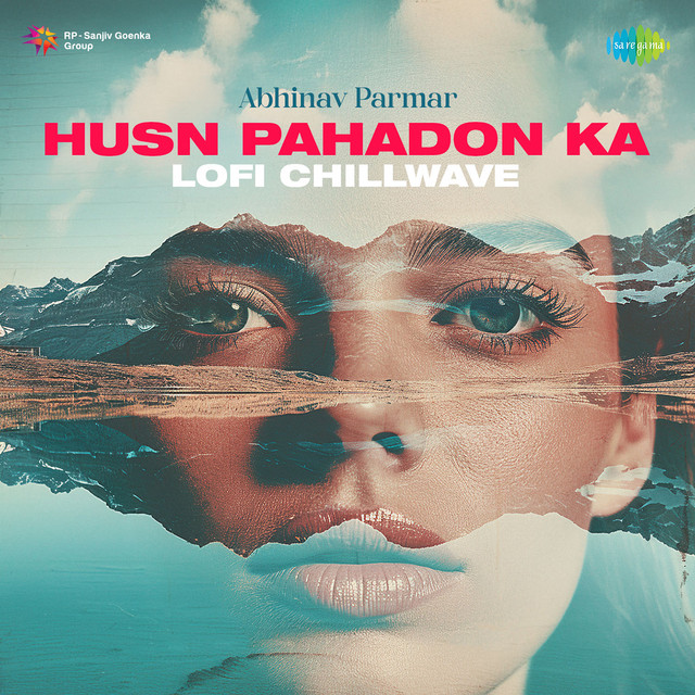 Husn Pahadon Ka - Lofi Chillwave
