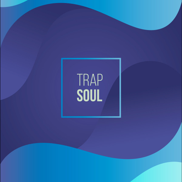 Trap Soul - Compilation by Various Artists | Spotify