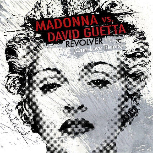 Revolver [One Love Remix] (Int'l) - Single by Madonna | Spotify