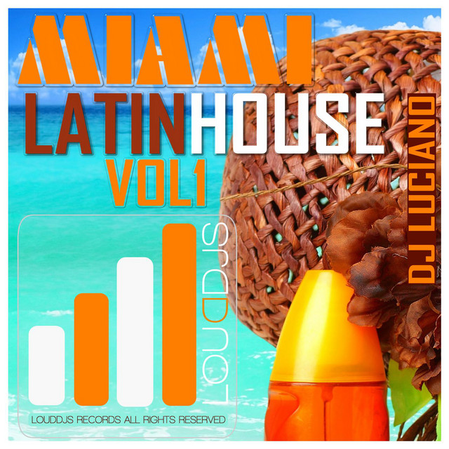Miami Latin House Vol 1 - Album by Dj Luciano | Spotify
