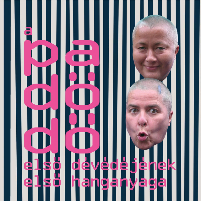 A PA-DÖ-DŐ első dévédéjének első hanganyaga cover art