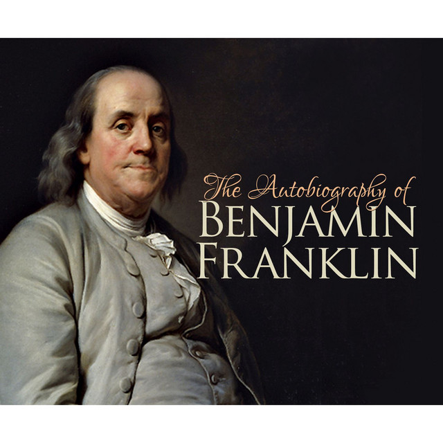 The Autobiography of Benjamin Franklin (Unabridged) cover art