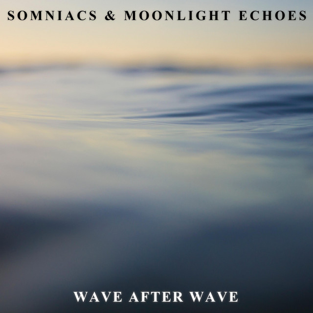 Wave After Wave