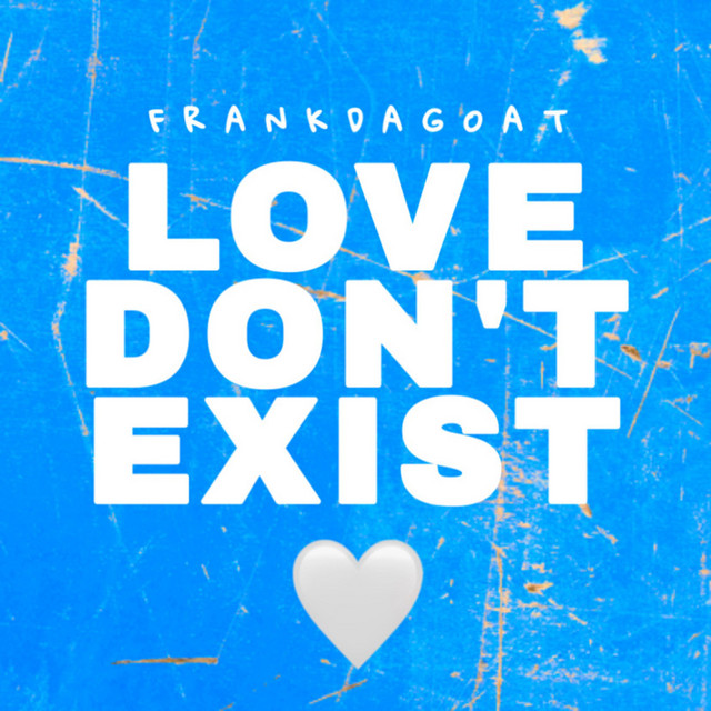 Love Don't Exist