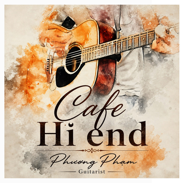 Cafe Hiend - Phương Phạm Guitarist cover art