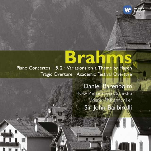 Brahms: Piano Concertos Nos. 1 & 2 - Variations on a Theme by Haydn - Tragic Overture - Academic Festival Overture