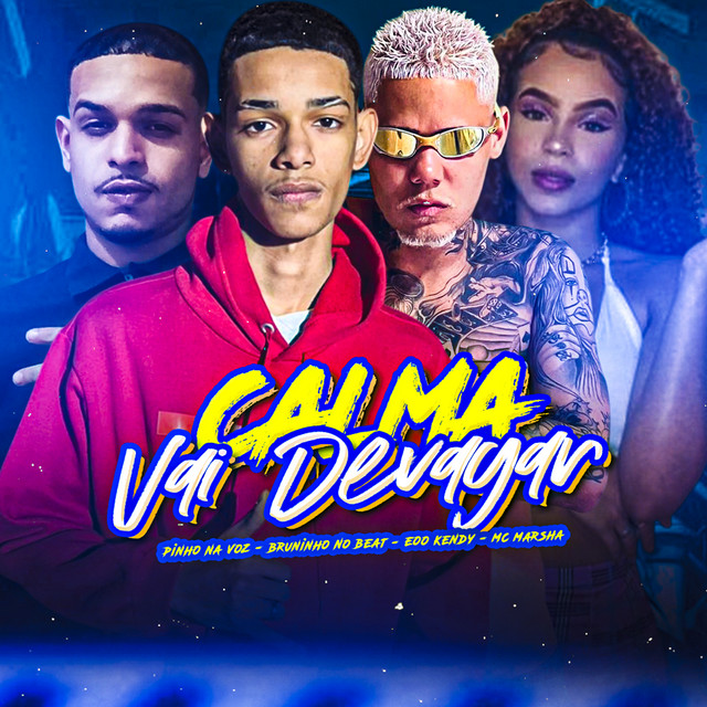 Calma Vai Devagar