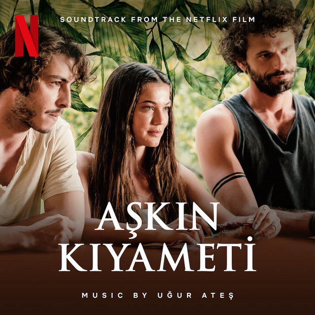 Aşkın Kıyameti (Music From The Netflix Original Film) cover art