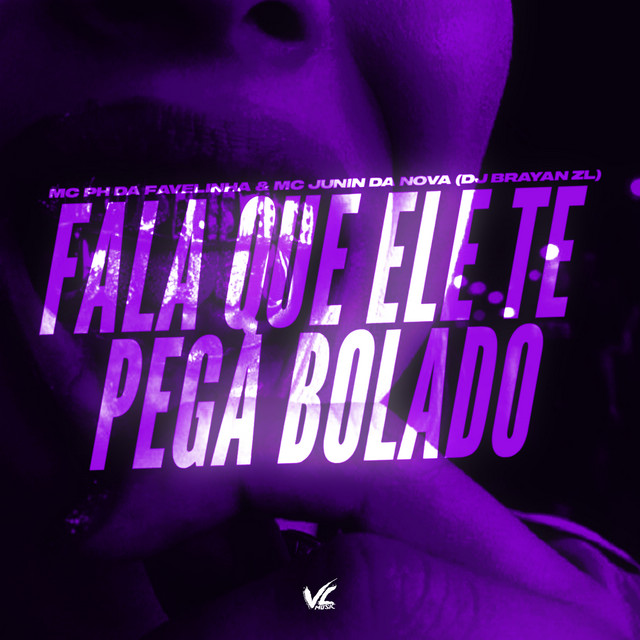 Fala Que Ele Te Pega Bolado