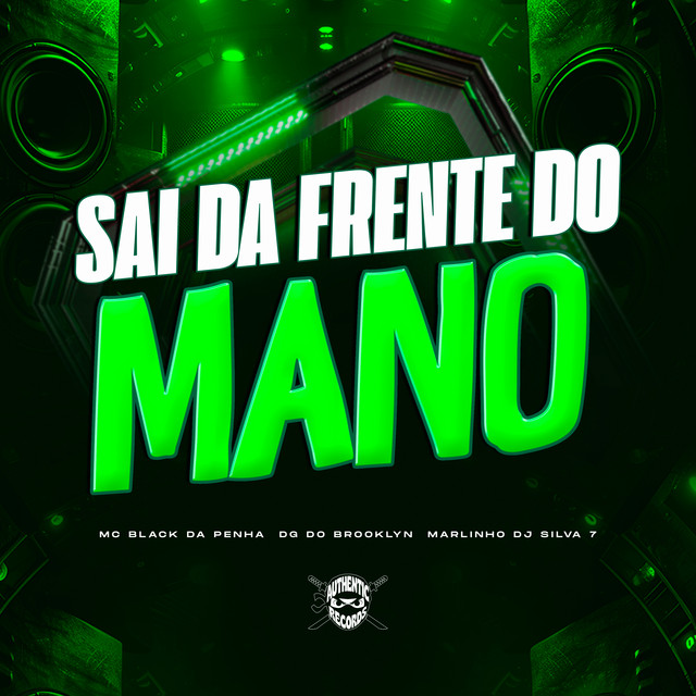Sai da Frente do Mano