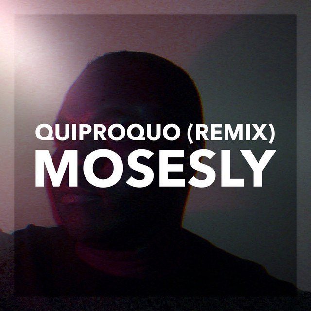 Mosesly – Quiproquo - Remix