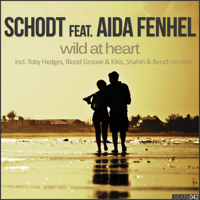 Wild at Heart Feat. Aida Fenhel - Toby Hedges Remix