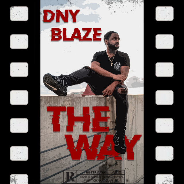 The Way - Single by DNY Blaze | Spotify