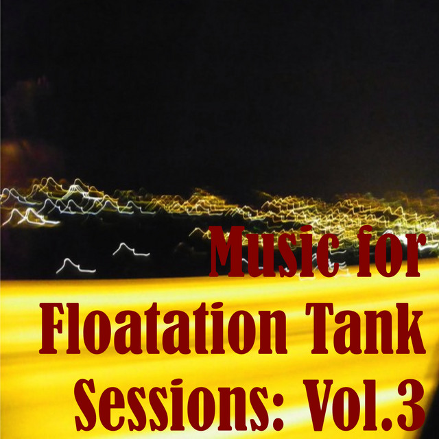 Music for Floatation Tank Sessions: Vol.3 cover
