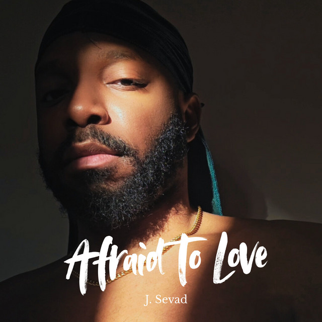 Afraid To Love