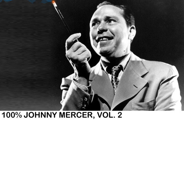 100% Johnny Mercer, Vol. 2 cover art