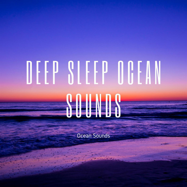 Deep Sleep Ocean Sounds cover art