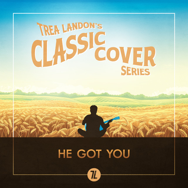 He Got You (Trea Landon's Classic Cover Series) cover art