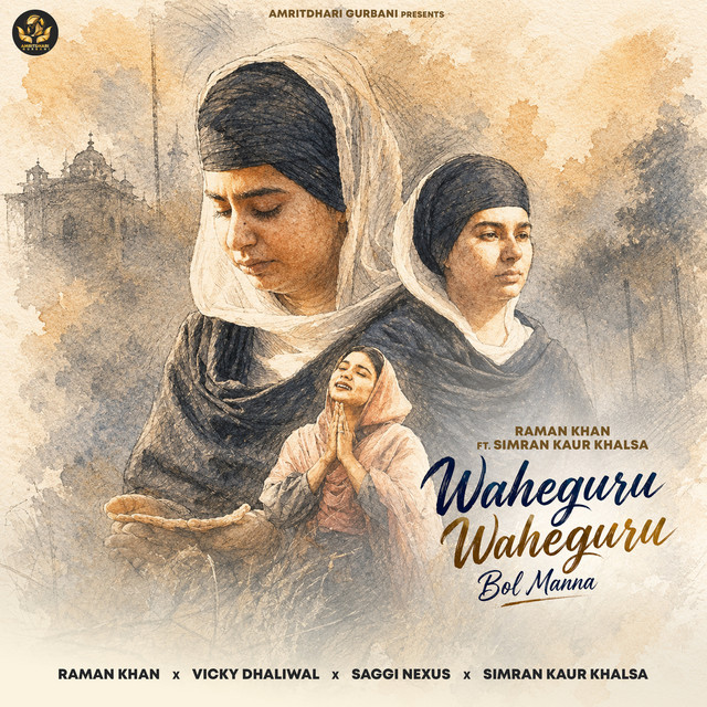 Waheguru Waheguru Bol Manna