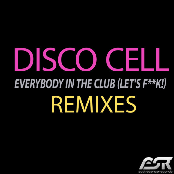 Pochette du titre Everybody in the Club (Let's F**k!) - Mike Nero Remix Edit