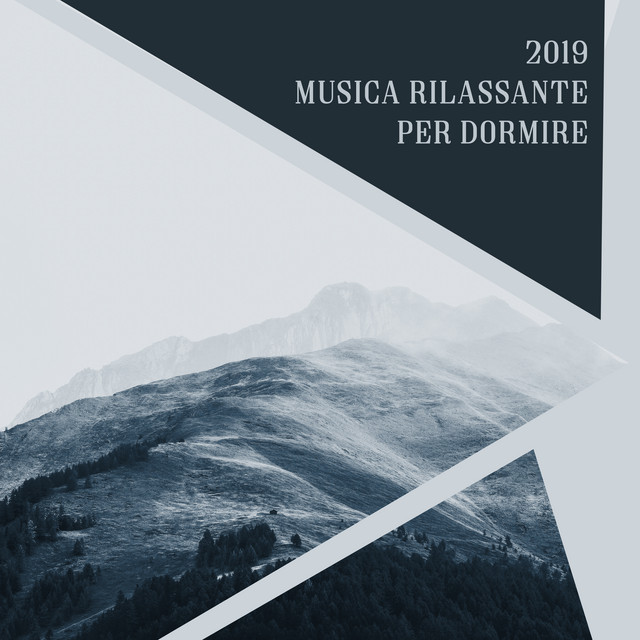 2019 Musica rilassante per dormire cover art