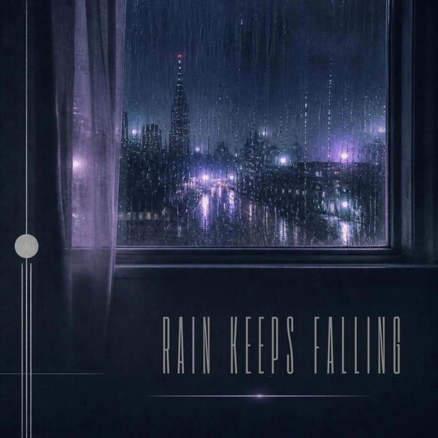 Rain Keeps Falling