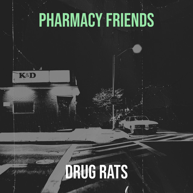 Drug Rats – Pharmacy Friends
