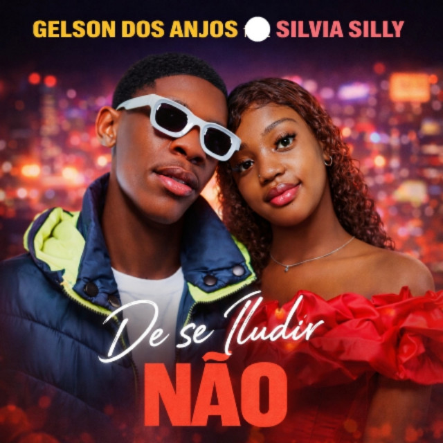 Gelson Dos Anjos - De Se Iludir Não (feat. Silvia Silly)