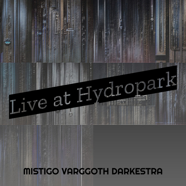 Cover art: Hydropark (Live) — Mistigo Varggoth Darkestra