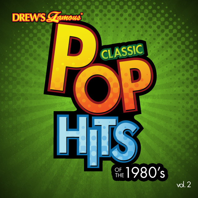 classic-pop-hits-the-1980-s-vol-2-album-by-the-hit-crew-spotify