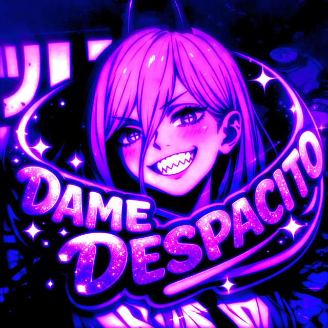 DAME DESPACITO - Super Slowed