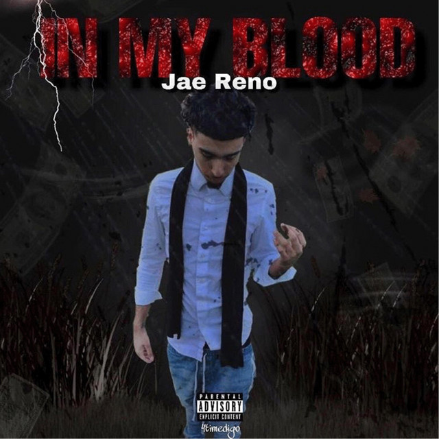 In My Blood – Sencillo de Jae Reno | Spotify